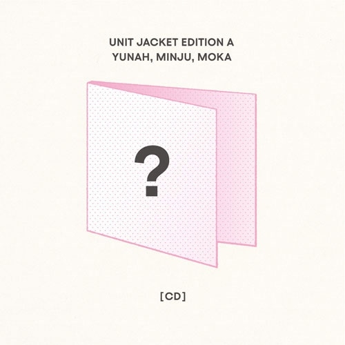 時よ止まれ [CD+ブックレット+ソロフォトカード+ユニットフォトカード]＜ユニット盤A - YUNAH, MINJU, MOKA＞