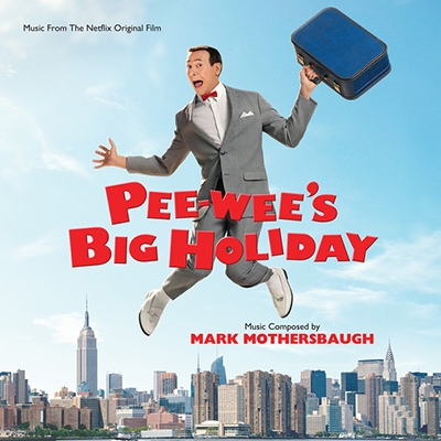 Pee-Wee's Big Holiday Pee-Wee's Big Holiday