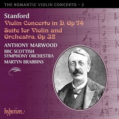 スタンフォード: ヴァイオリン協奏曲Op.74、ヴァイオリンと管弦楽のための組曲～ロマンティック・ヴァイオリン・コンチェルト・シリーズ Vol.2