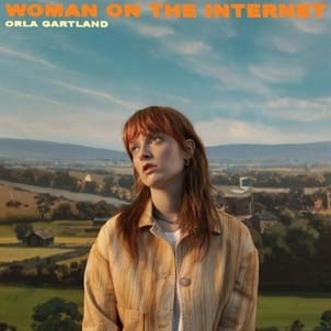 Orla Gartland/Woman On the Internet[NFD12]