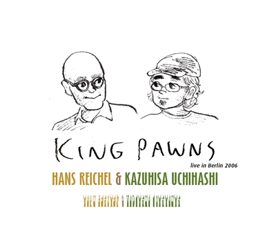 Hans Reichel/KING PAWNS live in Berlin 2006.[ICR-020]