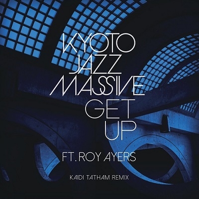 KYOTO JAZZ MASSIVE/Get Up ft.Roy Ayers (Kaidi Tatham Remix) / This Feeling (Da Lata Remix)[HR12S029]