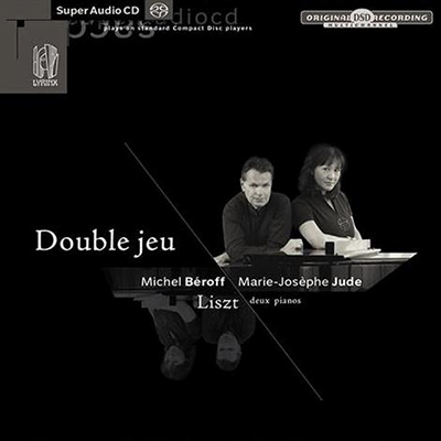 Liszt: Double Jeu Liszt: Double Jeu