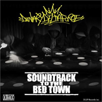 DINARY DELTA FORCE/SOUNDTRACK TO THE BED TOWN[DLIP-0001]
