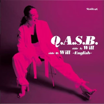 Q.A.S.B./WILL / WILL (ENGLISH)[SG078]