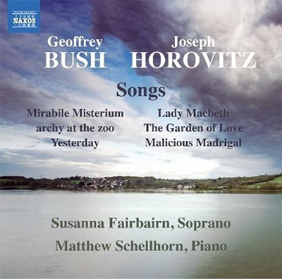 Geoffrey Bush, Joseph Horovitz: Songs Geoffrey Bush, Joseph Horovitz: Songs