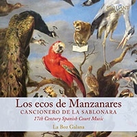 Los Ecos De Manzanares - 17世紀スペインの宮廷音楽集 Los Ecos De Manzanares - 17世紀スペインの宮廷音楽集
