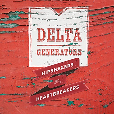TOWER RECORDS ONLINE㤨Delta Generators/Hipshakers and Heartbreakers[786851546088]פβǤʤ3,190ߤˤʤޤ