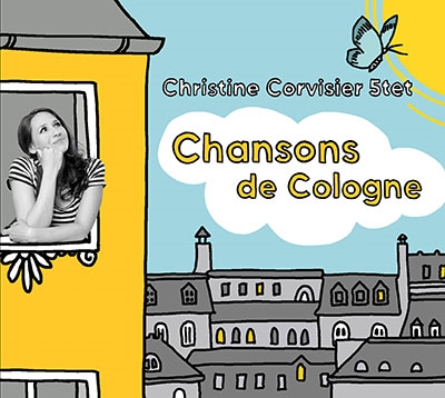 Christine Corvisier 5tet/Chansons de Cologne[JAZZSICK5160JS]