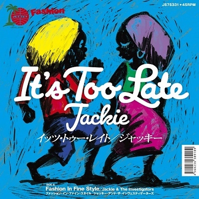 Jackie/It's Too Late[JS7S331]