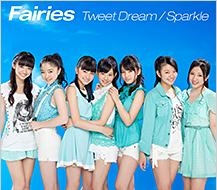 フェアリーズ/Tweet Dream / Sparkle ［CD+DVD］