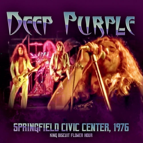 Deep Purple/Springfield Civic Center, 1976 King Biscuit
