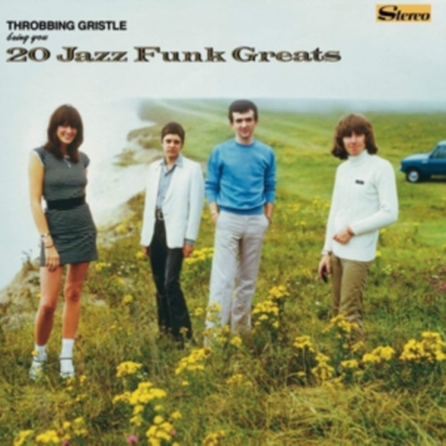 Throbbing Gristle/20 Jazz Funk Greats  Throbbing Gristle Bring You...[TGLP4B]