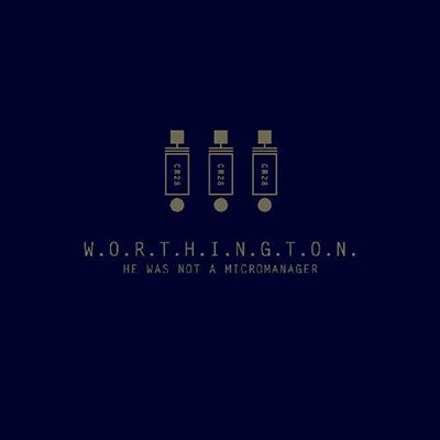 Worthington/He Was Not A Micromanager[LPARE094C]