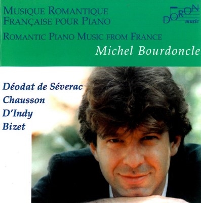 「ロマンティック・ピアノ曲集」ビゼー、ショーソン、セヴラック 「ロマンティック・ピアノ曲集」ビゼー、ショーソン、セヴラック