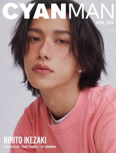 CYAN MAN(シアン マン) 2026年 04月号 [雑誌]