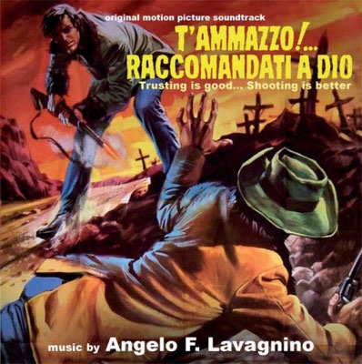 Angelo Francesco Lavagnino/T'ammazzo!... Raccomandati A Dioס[GDM4158]