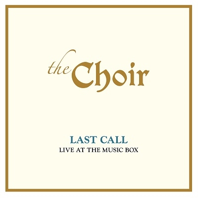 Last Call: Live at the Music Box (Live)