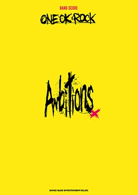 ONE OK ROCK/ONE OK ROCK 「Ambitions」 バンド・スコア