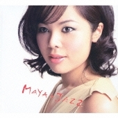 MAYA (J-Jazz)/MAYA+JAZZ[TYR-1005]
