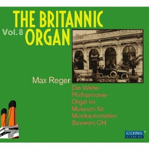 ޥå졼 (Composer)/The Britannic Organ Vol.8 - Max Reger[OC847]