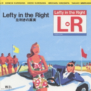 Lefty in the Right-左利きの真実