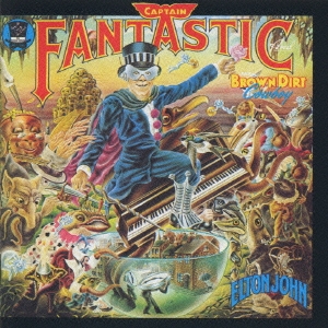 Elton John/Captain Fantastic & The Brown Dirt Cowboy[Remaster]