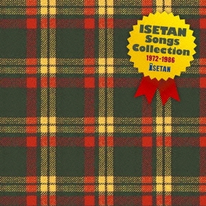 ISETAN Songs Collection 1972-1986