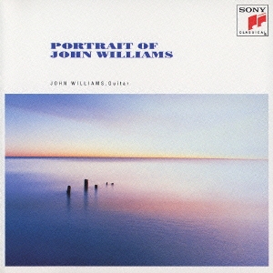 ジョン･ウィリアムスの肖像 タルレガ:アルハンブラ宮殿の思い出/バッハ:前奏曲(無伴奏チェロ組曲第1番)/バリオス:ワルツ/横尾幸弘:さくら マイヤース:カヴァティナ(ディアハンターのテーマ)