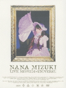 水樹奈々/NANA MIZUKI LIVE MUSEUM×UNIVERSE