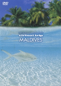virtual trip モルディブ MALDIVES＜低価格版＞