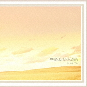 BEAUTIFUL WORLD～LIKE YOU ALWAYS HOPED FOR  ［CD+DVD］