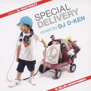 BTTS～SPECIAL DELIVERY～ mixed by DJ O-KEN hosted by DJ MASTERKEY