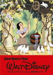 Once Upon a Time: Walt Disney ～ディズニーアニメーション、創作のルーツ～