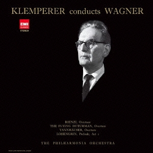 オットー・クレンペラー/ワーグナー:管弦楽曲集 第1集＜限定盤＞