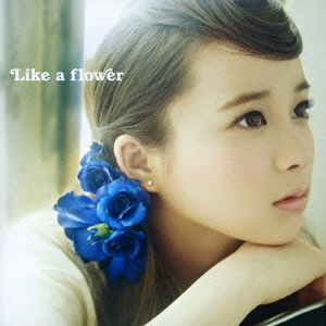 Like a flower ［CD+ブックレット］＜通常盤 TYPE-B＞