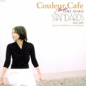 Couleur Cafe Meets TOKI ASAKO STANDARDS 2004-2005 Mixed by DJ KGO aka Tanaka Keigo