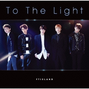To The Light ［CD+DVD］＜初回限定盤A＞