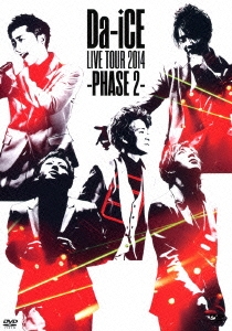 Da-iCE/Da-iCE LIVE TOUR 2014 -PHASE 2-[UMBK-1215]