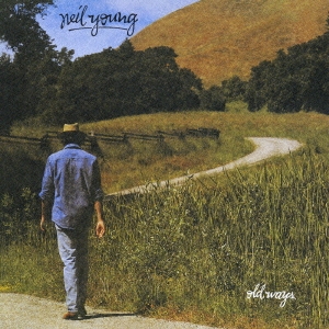 Neil Young/オールド・ウェイズ