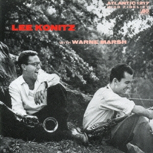 リー・コニッツ・ウィズ・ウォーン・マーシュ＜紙ジャケット仕様完全生産限定盤＞