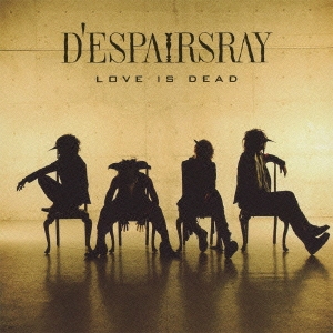 LOVE IS DEAD ［CD+DVD］＜初回生産限定盤＞