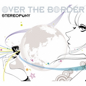 OVER THE BORDER ［CD+DVD］＜初回生産限定盤＞
