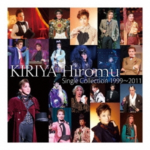 KIRIYA Hiromu Single Collection 1999～2011