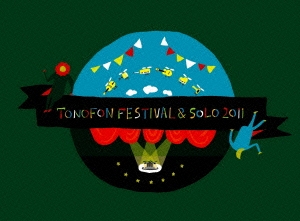 TONOFON FESTIVAL & SOLO 2011＜数量限定盤＞