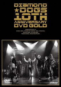 DIAMOND★DOGS 10TH ANNIVERSARY DVD GOLD