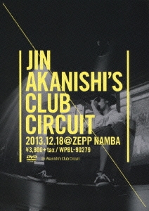 Jin Akanishi's Club Circuit Tour＜通常盤＞