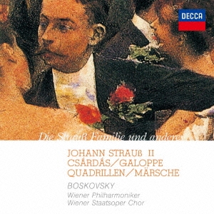 ヨハン・シュトラウス2世:チャルダーシュ、ガロップ カドリーユ、マーチ集＜初回プレス限定盤＞