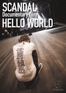 SCANDAL "Documentary film 「HELLO WORLD」"