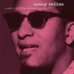 Sonny Rollins/ヴィレッジ・ヴァンガードの夜 +4